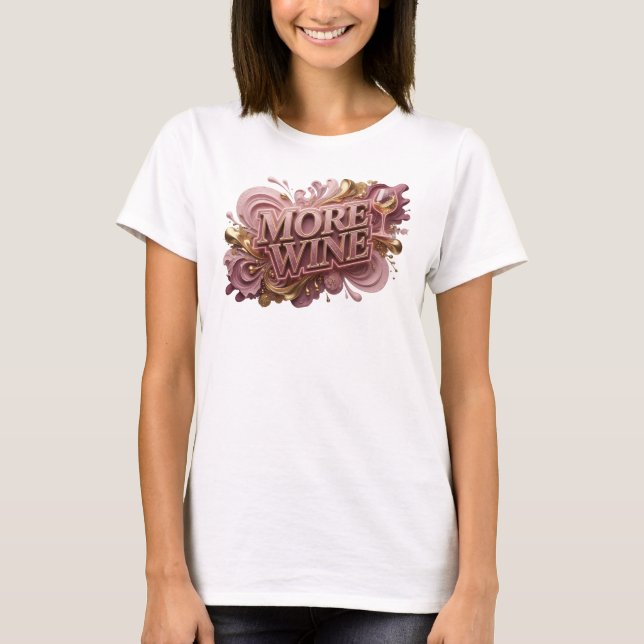 Statement Roter MORE WINE Tee (Vorderseite)