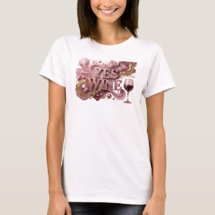 Statement Rotwein YES WINE Textdesign T-Shirt