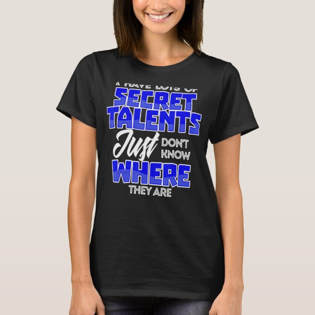 Statement Witty Humore Sarcasm Joke T-Shirt (Vorderseite)