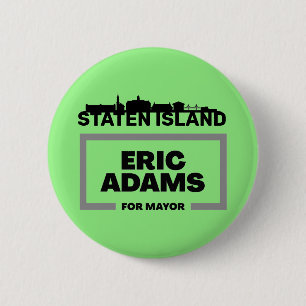 Staten Island will Eric Adams für NYC Bürgermeiste Button