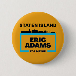 Staten Island will Eric Adams für NYC Mayor Button