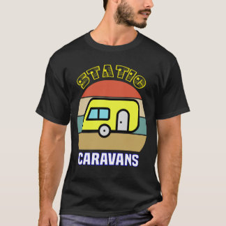 Statische Karawanen. Geschenke für Camping Lover,  T-Shirt