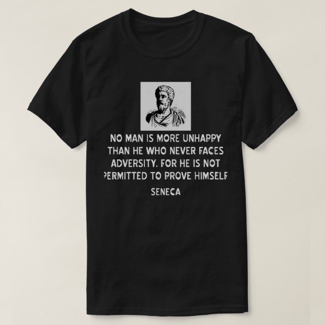 Statisches Zitat von Seneca über Widrigkeiten T-Shirt (Design vorne)