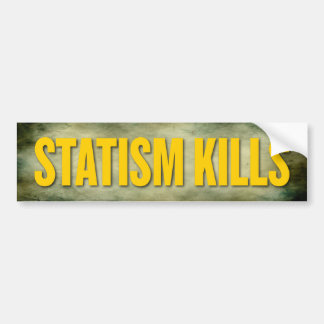 Statism tötet Autoaufkleber