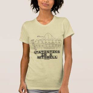Statistiken in kurzen Worten (Notfall-Spickzettel) T-Shirt