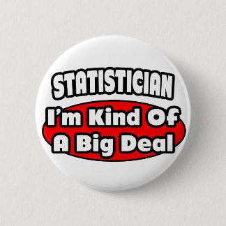 Statistiker ... Big Deal Button