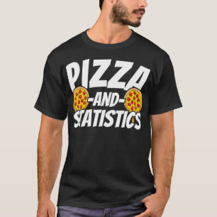 Statistisches Geschenk für Pizza Lover T-Shirt