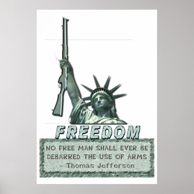 STATUE OF LIBERTY - T JEFFERSON QUOTE - FIREARMS POSTER (Vorne)