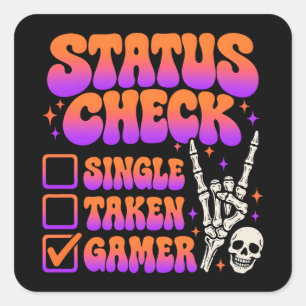 Status-Check Gamer-Humor für Gaming-Fans Quadratischer Aufkleber