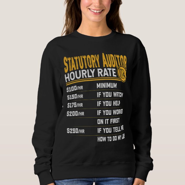 Statutory Auditor Hourly Rate - Funny Certified Ac Sweatshirt (Vorderseite)