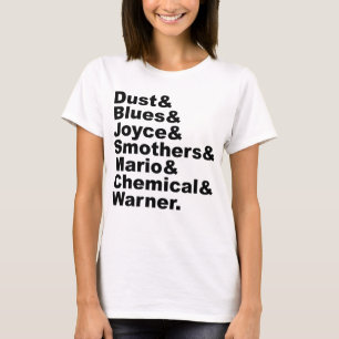 Staub & Blues & Joyce & Smothers & Mario & Chemie T-Shirt