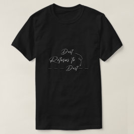 Staub Zitat T-Shirt