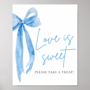 Staubblaue Schleife Love is Sweet Treat Gefallen Z Poster