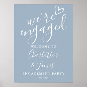 Staubblaue Willkommensschild für die Verlobungsfei Poster