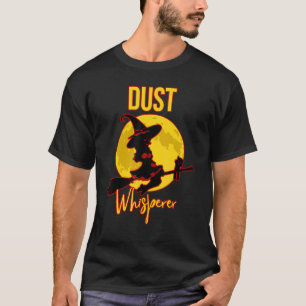 Staubflüsterer-Hausmeisterin-Reinigungskraft-Hausm T-Shirt