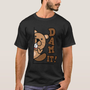 Staudamm es Beaver Rodent Animal Biber Hunter T-Shirt