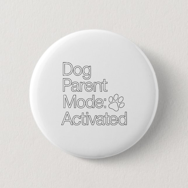 Stay At Home Dog Parent _ Dog Parent Mode Activate Button (Vorderseite)