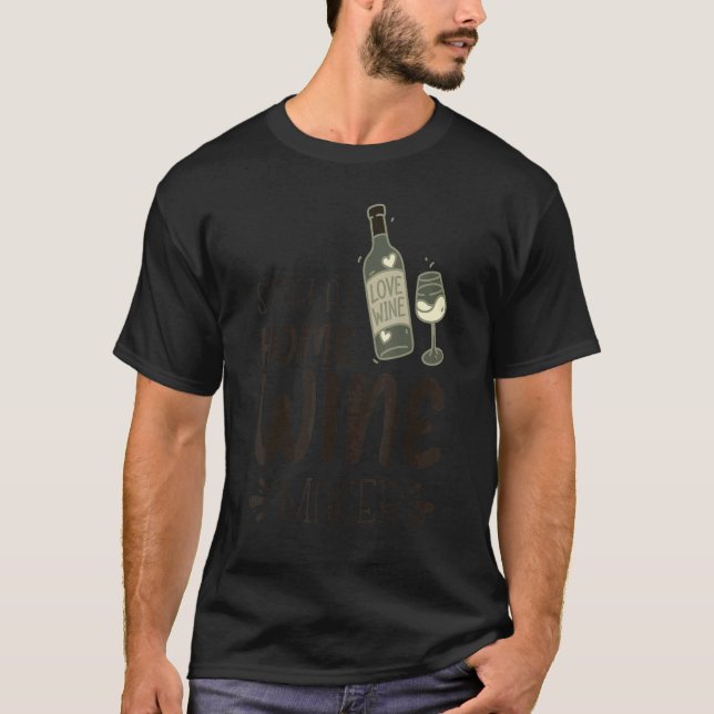 Stay At Home Winemaker 1 T-Shirt (Vorderseite)