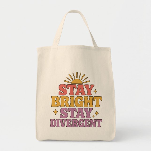 Stay Bright, Stay Divergent Tragetasche (Vorne)