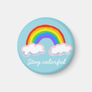 Stay colorful magnet