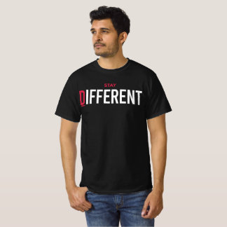 Stay Different Motivational Typography Men's T-Shi T-Shirt