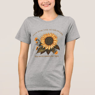 "Stay for the Sunflowers" Suicide Prevention Tri-Blend Shirt