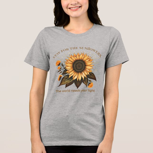 "Stay for the Sunflowers" Suicide Prevention Tri-Blend Shirt (Vorderseite)