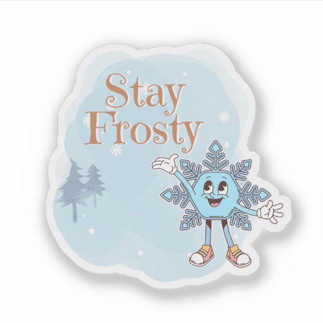 Stay Frosty Aufkleber (Vorderseite)