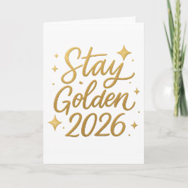 Stay Golden 2026 – Elegant New Year Greeting Card Karte