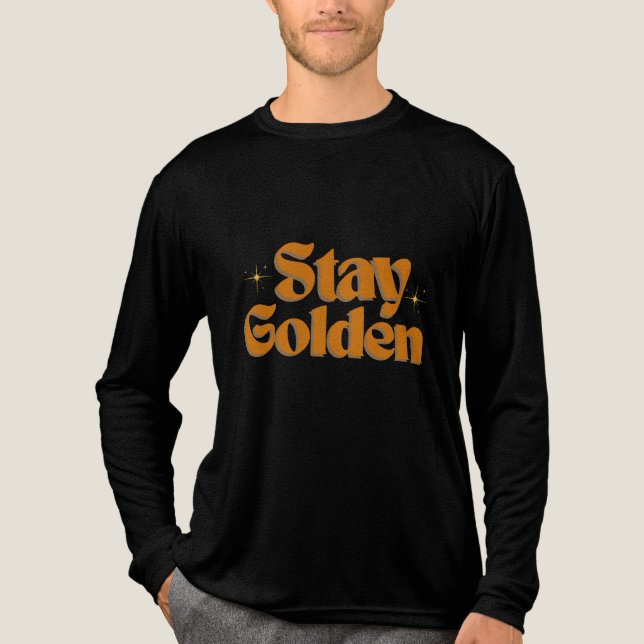 Stay Golden T-Shirt | Retro Positive Quote Tee | G (Vorderseite)
