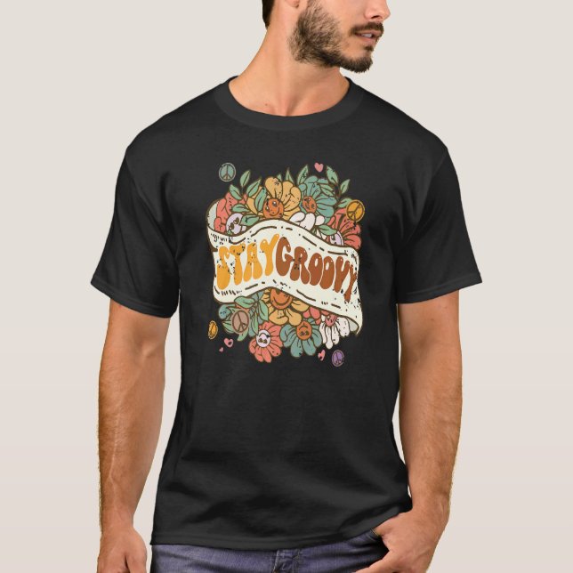Stay Groovy Positive Mind Happy Life Retro Sunflow T-Shirt (Vorderseite)