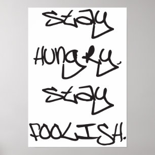 Stay Hungry, Stay Foolish. Poster