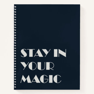Stay In Your Magic Minimalist Notebook Notizbuch