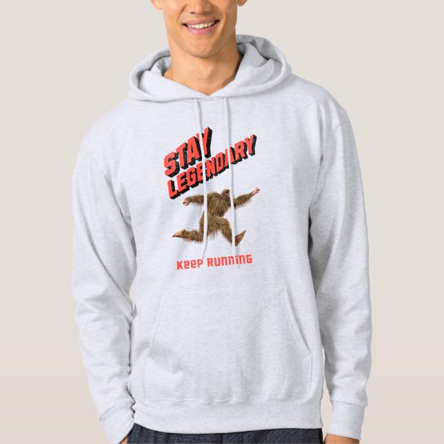 Stay Legendary, Keep Running Funny Bigfoot Hoodie (Vorderseite)