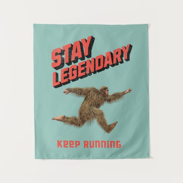 Stay Legendary, Keep Running Funny Bigfoot Wandteppich (Vorderseite)