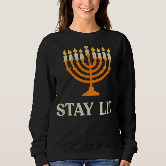 Stay Lit Hanukkah Menorah Jewish Chanukkah Dreidel Sweatshirt (Vorderseite)