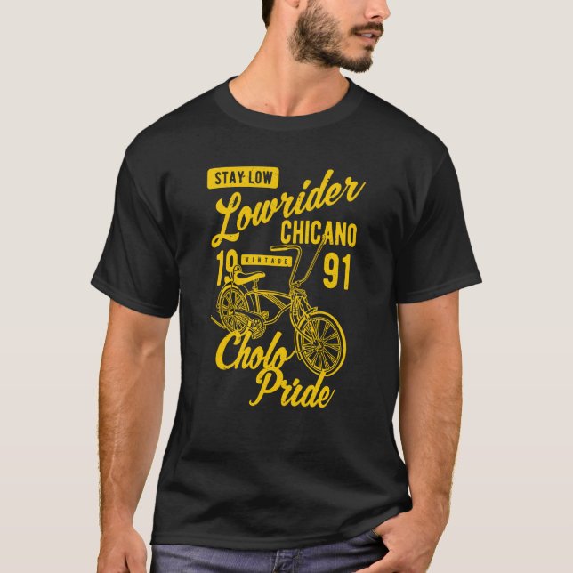 Stay Low Cholo Pride Chicano Lowrider Bicycle Retr T-Shirt (Vorderseite)