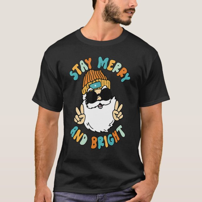 Stay Merry and Bright Christmas Retro Groovy Cool  T-Shirt (Vorderseite)