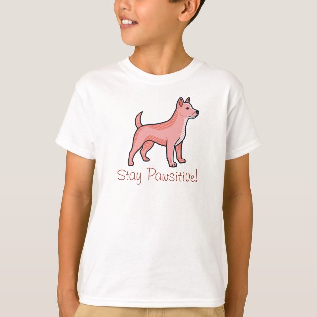 Stay pawsitive Dog T-Shirt (Vorderseite)