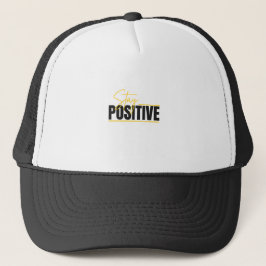 Stay Positive – Motivational Cap Truckerkappe