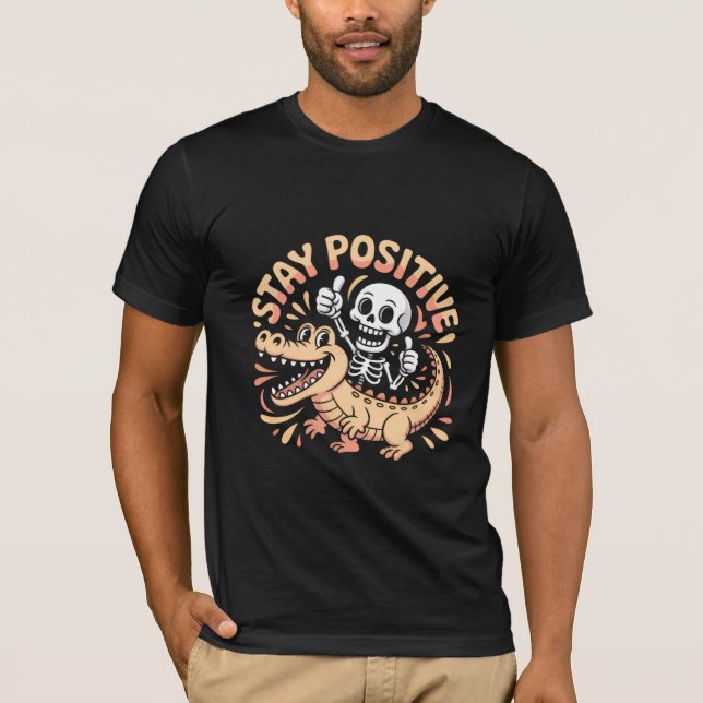 Stay Positive Skeleton and Crocodile T-Shirt (Vorderseite)