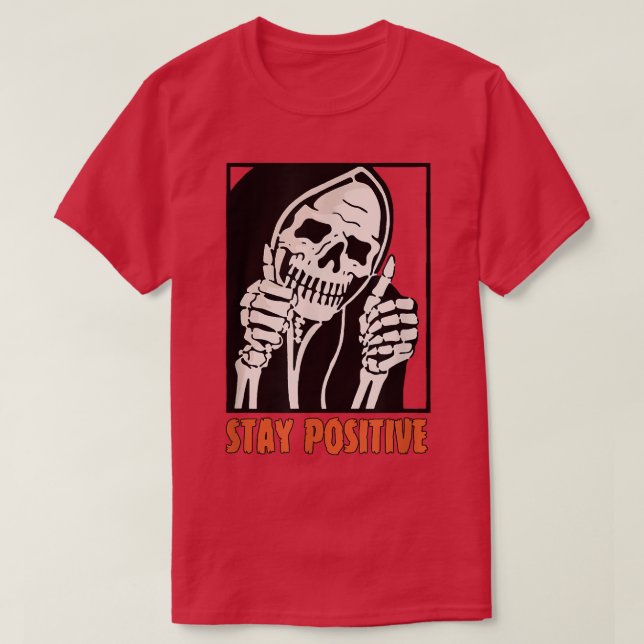 Stay Positive Skeleton Thumbs Up Spooky Halloween  T-Shirt (Design vorne)