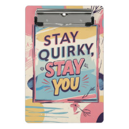 Stay Quirky Stay You Colorful Mini Clipboard Klemmbrett