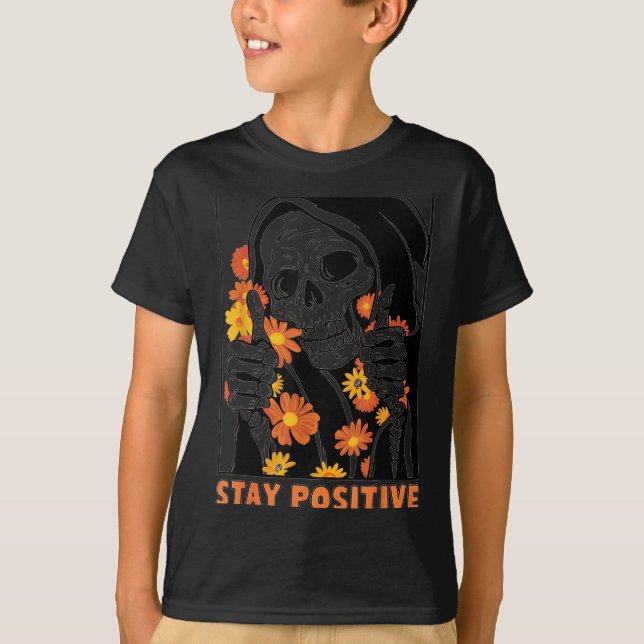 Stay Sitive Skeleton Halloween Motivational Funny  T-Shirt (Vorderseite)