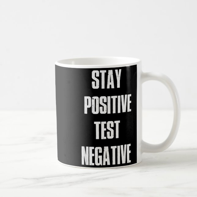 Stay Sitive Test Negative - Sitive Christmas Gift  Kaffeetasse (Rechts)