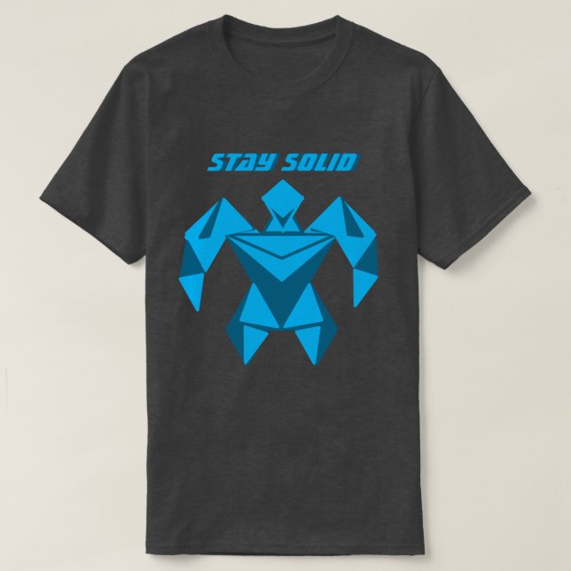 Stay Solid Futuristic Strength T-Shirt (Design vorne)