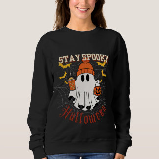 Stay Spooky Ghost Halloween  Sweatshirt