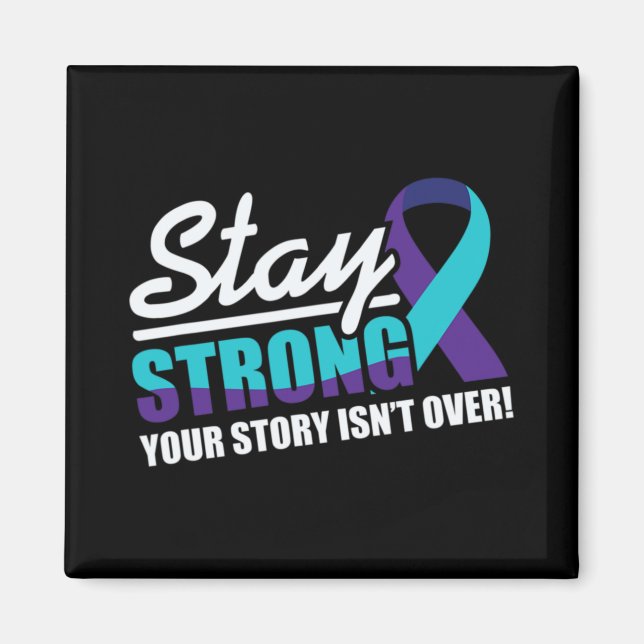 Stay Strong Suicide Awareness Mental Health  Magnet (Vorne)