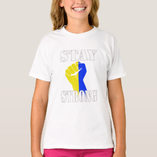 Stay Strong - Ukraine  T-Shirt
