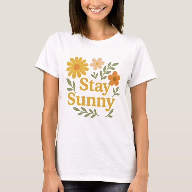 Stay Sunny Retro Floral Positive Vibes T-Shirt (Vorderseite)